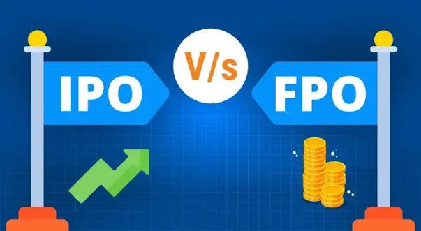 IPO vs FPO: What Is the Difference?